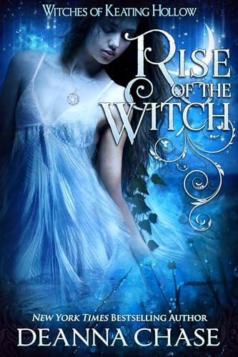 Rise of the Witch by Deanna Chase